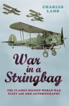 War In A Stringbag, Paperback/Charles Lamb