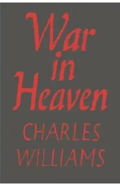 War in Heaven - Charles Williams