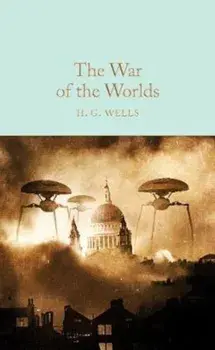 War of the Worlds, Hardcover/H. G. Wells