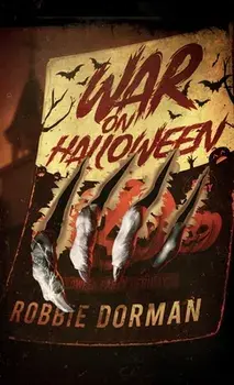 War on Halloween, Paperback/Robbie Dorman