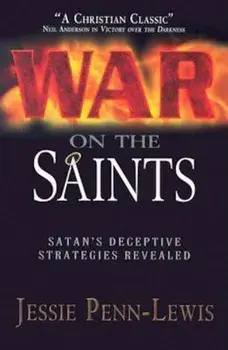 War on the Saints:, Paperback/Jessie Penn-Lewis