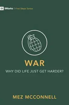 War - Why Did Life Just Get Harder?, Paperback/Mez McConnell