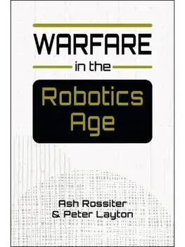 Warfare in the Robotics Age, Paperback/Peter Layton