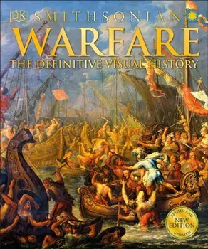 Warfare: The Definitive Visual History, Hardcover/DK