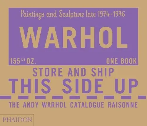 Warhol, Andy, Catalogue Raisonné, Paintings and Sculpture late 1974-1976 |