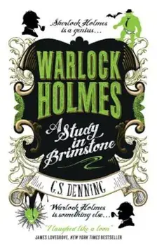 Warlock Holmes: A Study in Brimstone, Paperback/G. S. Denning