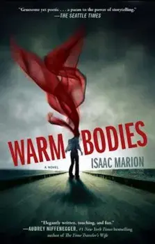 Warm Bodies, Paperback/Isaac Marion