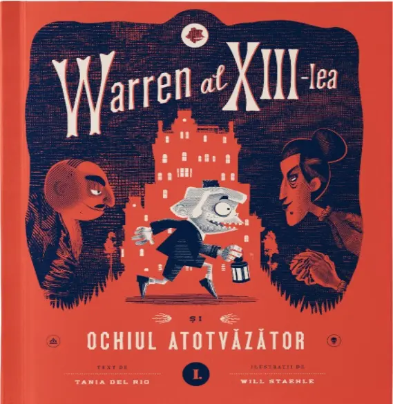 Warren al XIII-lea si Ochiul Atotvazator. Volumul 1 | Tania del Rio