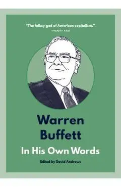 Warren Buffett: In His Own Words - David Andrews