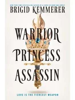 Warrior Princess Assassin, Hardback/Brigid Kemmerer