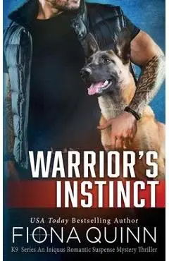 Warrior's Instinct: Cerberus Tactical K9 Team Bravo - Fiona Quinn
