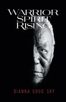 Warrior Spirit Rising, Paperback/Dianna Good Sky