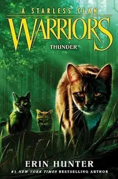 Warriors: A Starless Clan #4: Thunder, Hardback/Erin Hunter