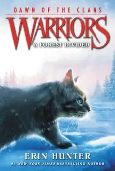 Warriors: Dawn of the Clans '5: A Forest Divided, Paperback/Erin Hunter
