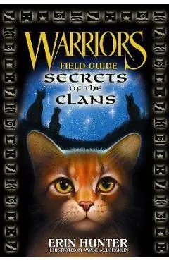 Warriors: Secrets of the Clans - Erin Hunter