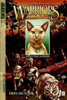 Warriors: Tigerstar and Sasha '1: Into the Woods, Paperback/Erin Hunter