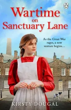Wartime on Sanctuary Lane, Paperback/Kirsty Dougal