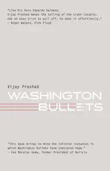 Washington Bullets, Paperback/Vijay Prashad