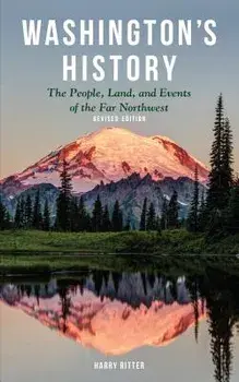 Washington's History, Revised Edition: The People, Land, and Events of the Far Northwest, Paperback/Harry Ritter