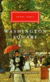Washington Square, Hardback/Henry James