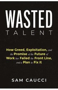 Wasted Talent - Sam Caucci