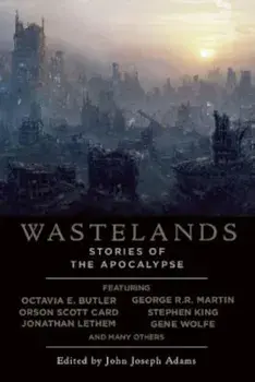 Wastelands: Stories of the Apocalypse, Paperback/John Joseph Adams