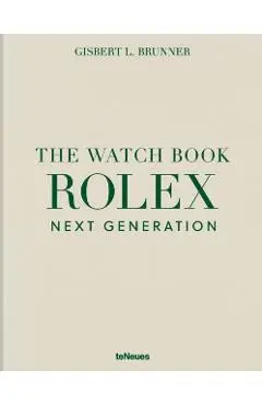 Watch Book Rolex: Next Generation - Gisbert L. Brunner