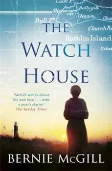 Watch House, Paperback/Bernie McGill