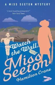 Watch the Wall, Miss Seeton, Paperback/Hamilton Crane