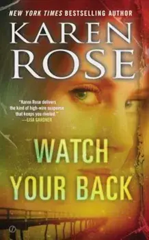 Watch Your Back, Paperback/Karen Rose