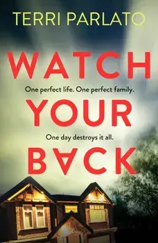 Watch Your Back, Paperback/Terri Parlato