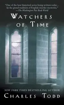 Watchers of Time: An Inspector Ian Rutledge Novel/Charles Todd