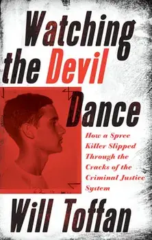 Watching the Devil Dance, Paperback/William Toffan