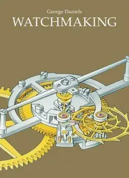 Watchmaking, Hardcover/George Daniels