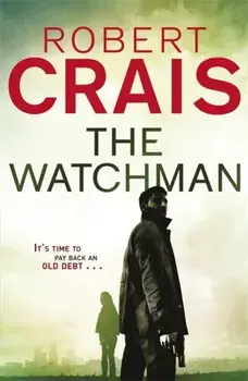 Watchman, Paperback/Robert Crais