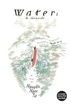 Water: A chronicle, Paperback/Ngoc Tu Nguyen