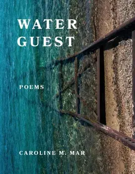 Water Guest, Paperback/Caroline M. Mar