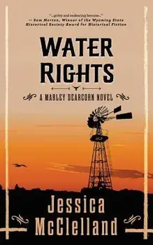 Water Rights: A Marley Dearcorn Novel, Paperback/Jessica McClelland