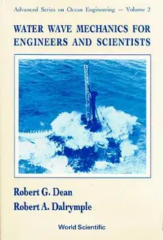 Water Wave Mechanics for Engineers and S/Robert A. Dalrymple