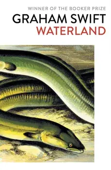Waterland, Paperback/Graham Swift
