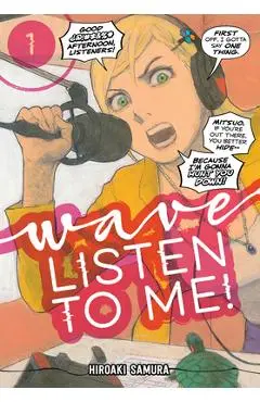 Wave, Listen to Me! 1 - Hiroaki Samura