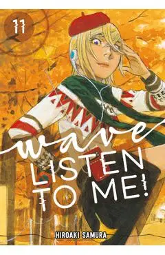 Wave, Listen to Me! 11 - Hiroaki Samura