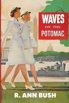 Waves on the Potomac, Paperback/R. Ann Bush