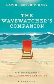 Wavewatcher's Companion, Paperback/Gavin Pretor-Pinney