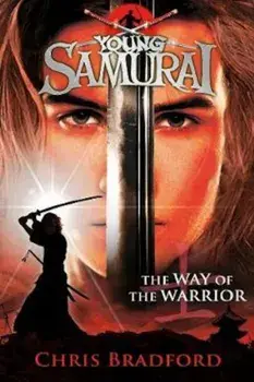Way of the Warrior (Young Samurai, Book 1), Paperback/Chris Bradford