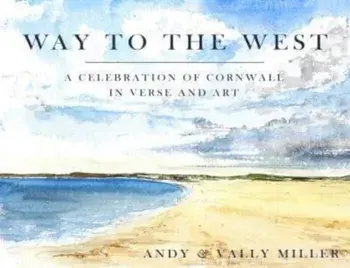 Way to the West, Paperback/Andy Christopher Miller