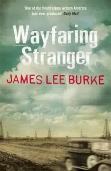 Wayfaring Stranger, Paperback/James Lee Burke