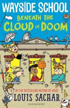 Wayside School Beneath the Cloud of Doom, Paperback/Louis Sachar