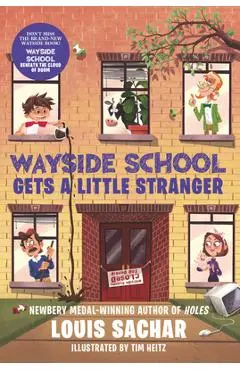 Wayside School Gets a Little Stranger - Louis Sachar