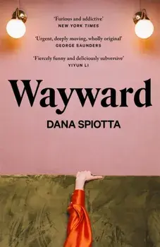 Wayward, Paperback/Dana Spiotta